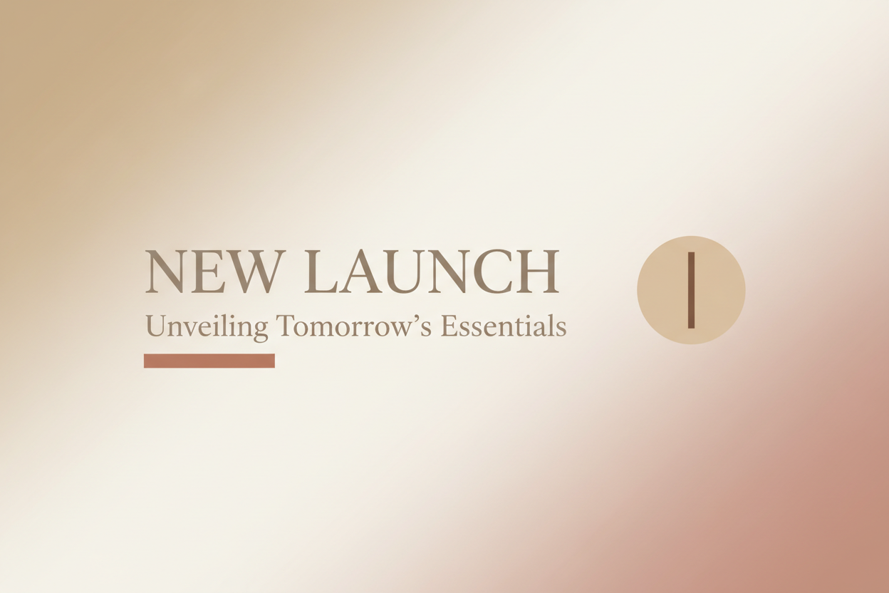 Newly Launched